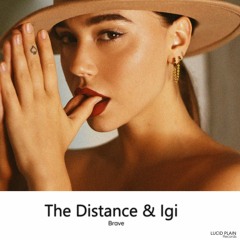The Distance & Igi - Brave
