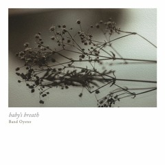 Band Oyster (오이스터) "안개꽃 (Baby's Breath)" Cover