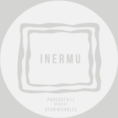 Inermu Podcast #11 - Ryan Nicholls