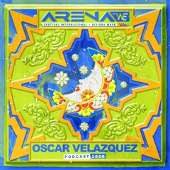 Oscar Velazquez - Arena Festival 2020 (Podcast 11)