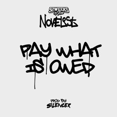Novelist - Pay What Is Owed (Produced By Silencer)
