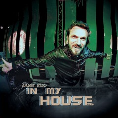 IN MY HOUSE 5 - AHMET KILIC