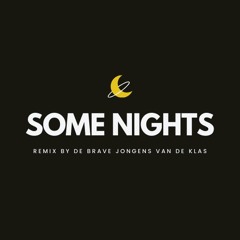 Fun. - Some Nights (De Brave Jongens Remix)