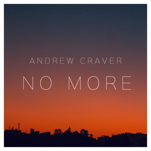 Andrew Craver - No More