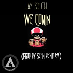We Comin(Prod By Sean Bentley)
