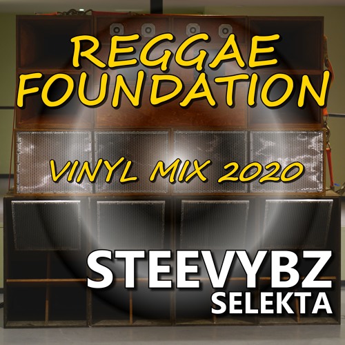 REGGAE FOUNDATION - VINYL MIX 2020