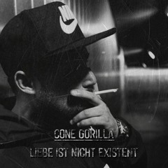 Cone Gorilla - Liebe ist nicht existent (prod. by Vecz)