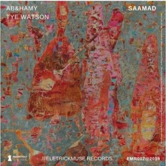 Ab&Hamy, Tye Watson - Saamad (Original Mix)