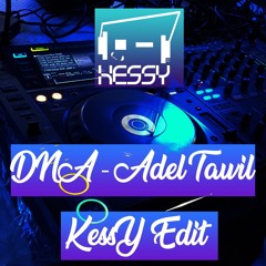 DNA (KeSsY Edit) - Adel Tawil (Old - MIX)