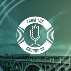 From the Ground Up Ep. 113: Enviro Collective | 2019.01.30