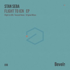 Stan Seba - Second Home (Original Mix) [Bevel Rec]