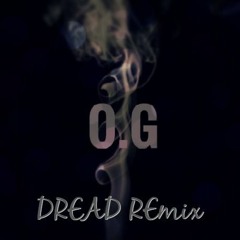 TroyBoi - O.G. (Dread Remix)
