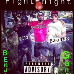BTR ‐ Fight Night ft YoungMarzey x MirrGeezz (prod.by honchoBeatz) [Official Audio)