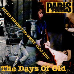 Blackbyrds - Paris - The Days Of Old (Mr. Turner No White Flag Edit) Free DL As Usual