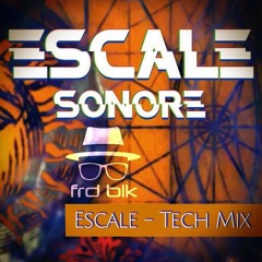 Escale Sonore Techno Mix