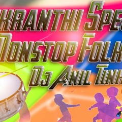 Sankranthi Spl ''Chatal Nonstop'' Remix By Dj Anil Tinku