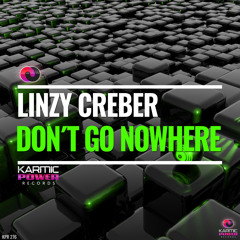 Linzy Creber - Don´t Go Nowhere (Original Mix)