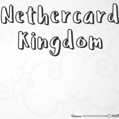 Nethercard Kingdom - Battle Theme