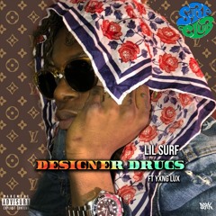 Lil Surf - Designer Drugs ft Yxng Lux
