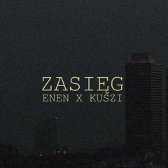 ENEN x KUSZI - Zasięg