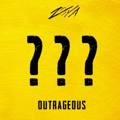 Outrageous