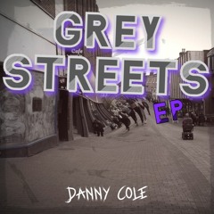 Grey Streets EP (rough recordings)