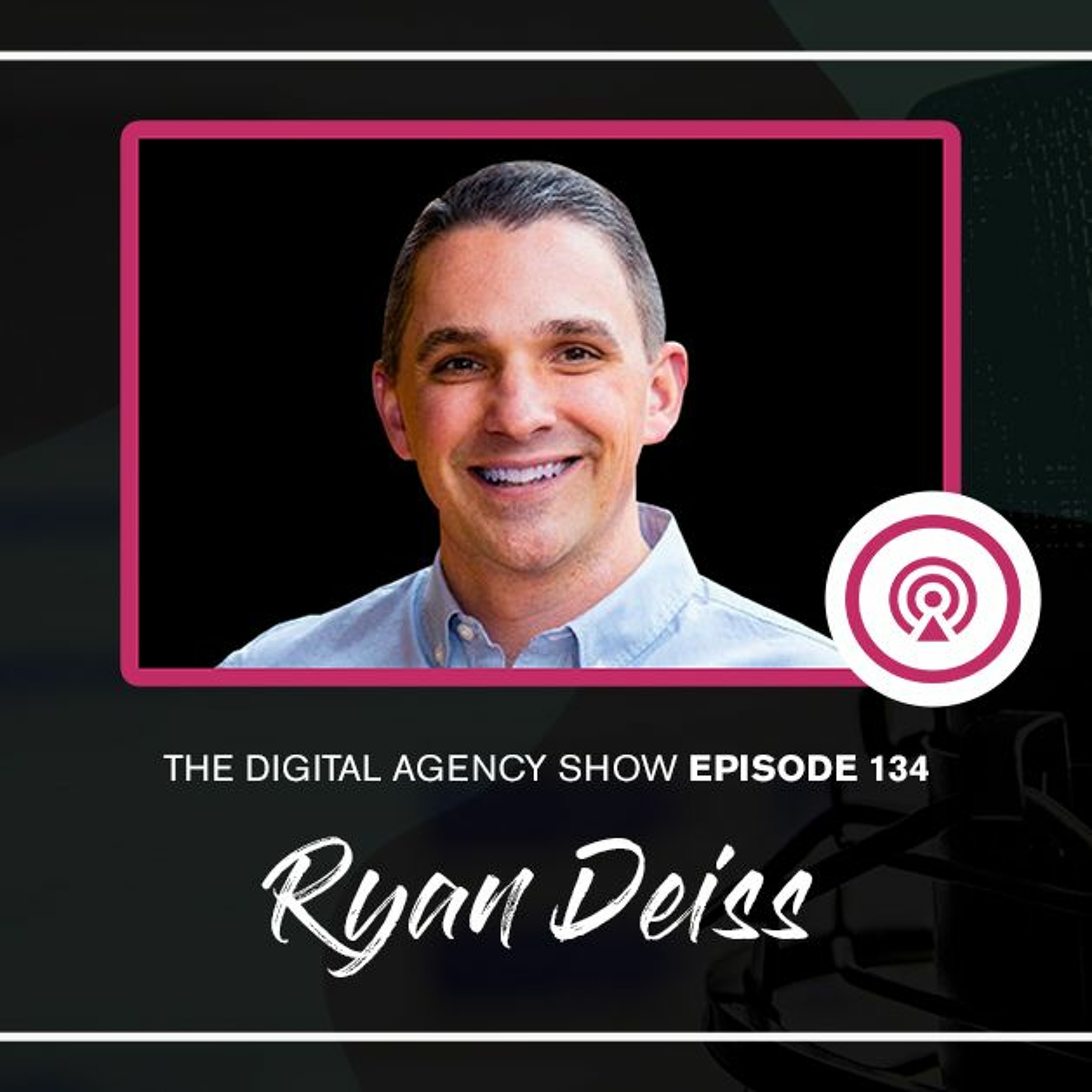 The Digital Agency Show | Helping Agency Owners Transform Their Business Mindset to Increase Prices, Work Less, and Grow Profits