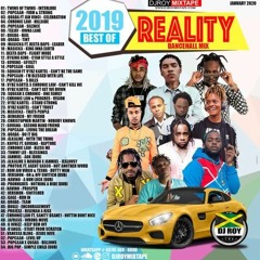 Best of 2019 Reality Dancehall Song Mixtape (Mixed by DJ Roy)