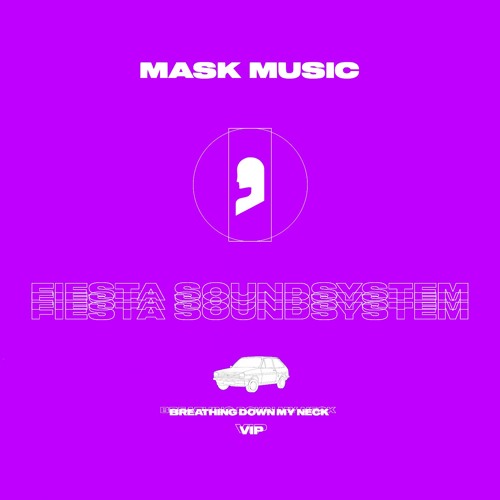 Fiesta Soundsystem - Breathing Down My Neck (VIP) (Free Download)