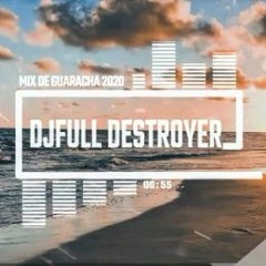 Mix De (Guaracha, Aleteo, Zapateo) 2020 DJFULL DESTROYER