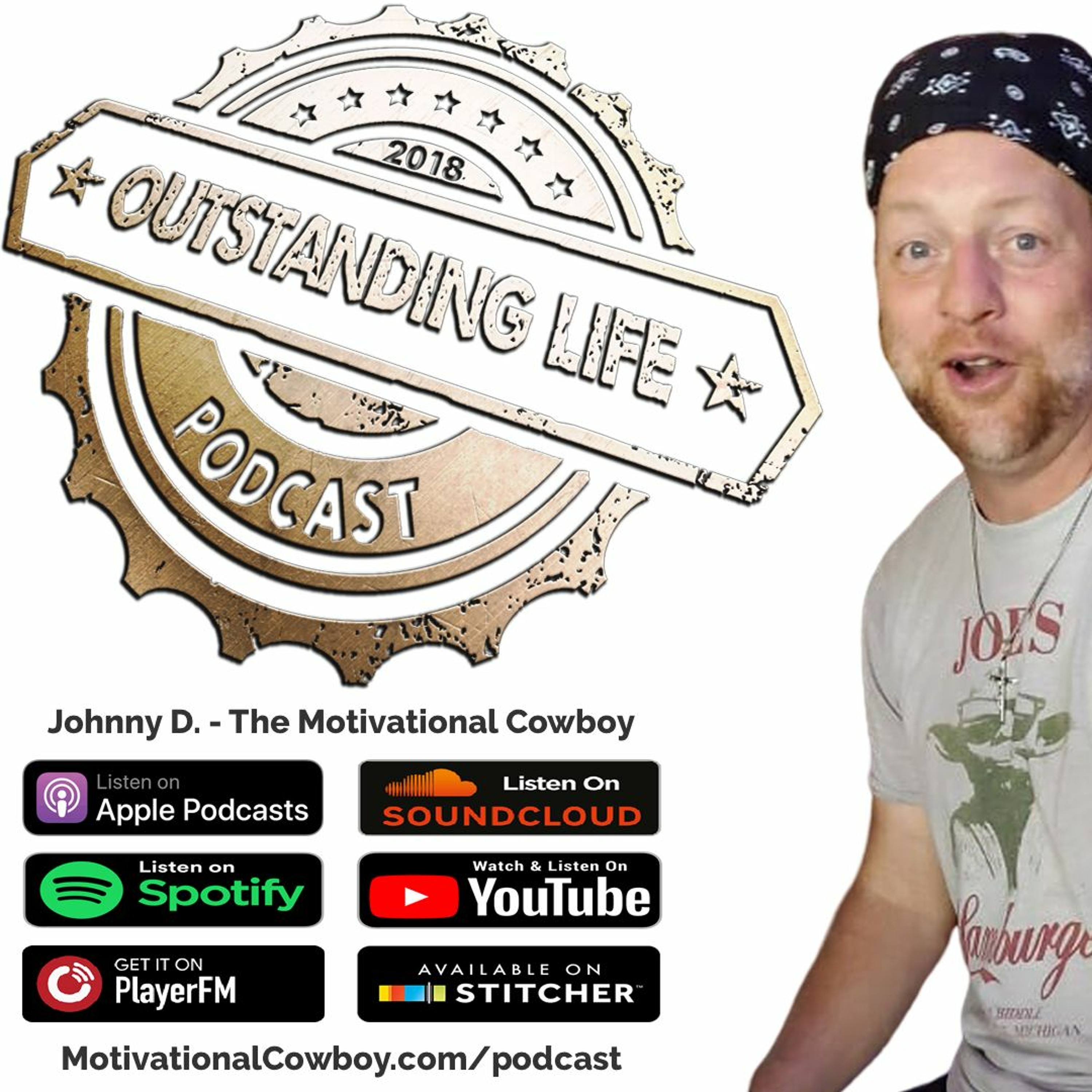 Outstanding Life with the Motivational Cowboy