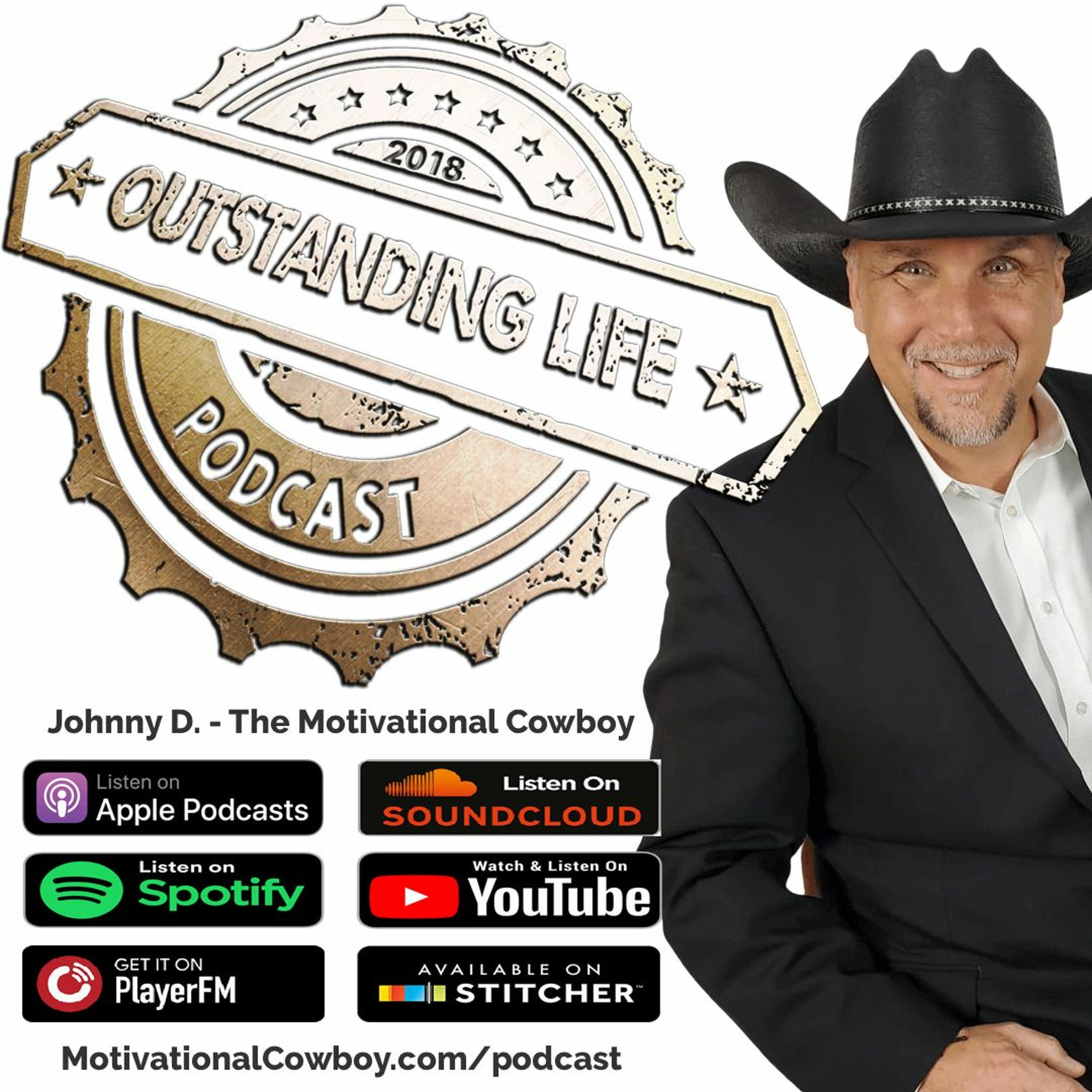Outstanding Life with the Motivational Cowboy