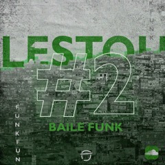 Lestou! #2 - Bregafunk, Funk e Mais! (Explícito)