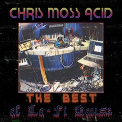 Chris Moss Acid - The Best of Lo-Fi House (3x12") (FE 024)