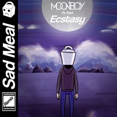 Moonboy - Ecstasy Ft. Kiwii (Sad Meal Remix)