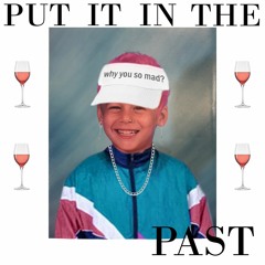 PUT IT IN THE PAST (Feat. MVØ)
