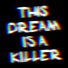 BETTY BENG - THIS DREAM IS A KILLER