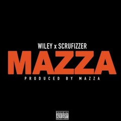 Wiley - Mazza Ft. Scrufizzer