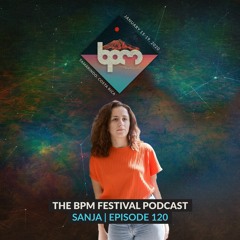 The BPM Festival Podcast 120: Sanja