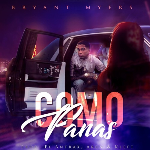 Bryant Myers - Como Panas