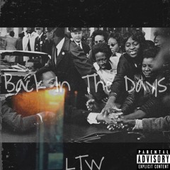 Back In The Days (Prod. Consent2k)