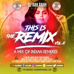 DJ RaH RahH - This is the remix Vol. 8 - Indian Remix