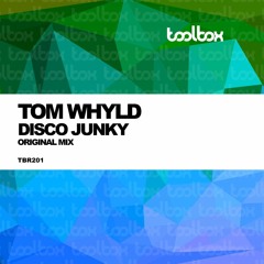 Tom Whyld - Disco Junky (Toolbox Feb 2020)