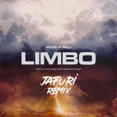 Gilli - Node Limbo Jafuri Remix