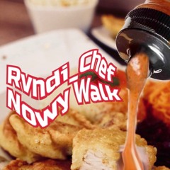 Rvndi_Chef - Nowy Walk[raw]