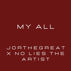 My All - JorTheGreat x No Lies The Artist (prod. by AndreOnBeat)