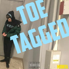 Toe Tagged - Prod. Holdupjay