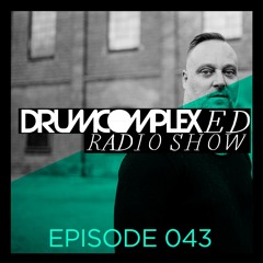 Drumcomplexed Radio Show 043 | Drumcomplex