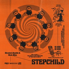 Skratch Bastid & Nick Bike - Stepchild [digi + 7"]