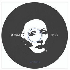 DJ Kiti - Arteq x Dj Kiti Nov 2019